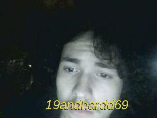 19andhardd69