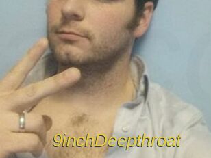 9inchDeepthroat