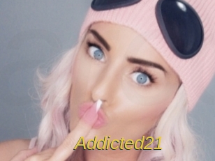 Addicted21