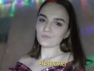 Aishana