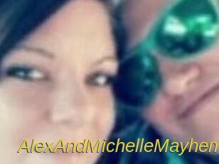 AlexAndMichelleMayhem