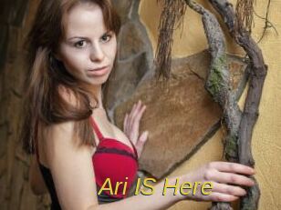 Ari_IS_Here