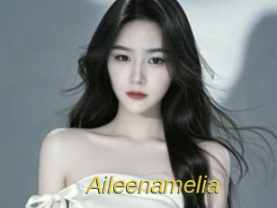 Aileenamelia