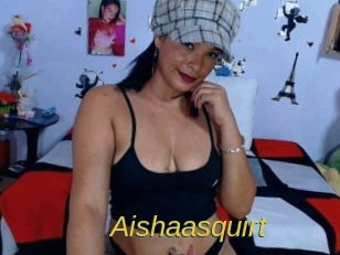 Aishaasquirt