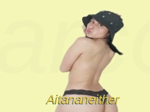 Aitananeither