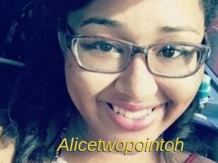 Alicetwopointoh