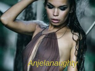 Anjelanaughty