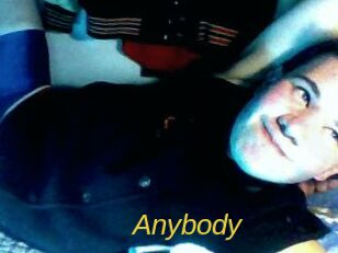 Anybody