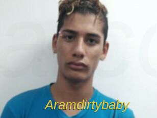 Aramdirtybaby