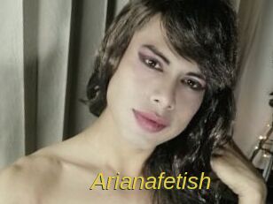 Arianafetish