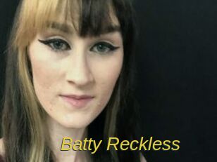 Batty_Reckless