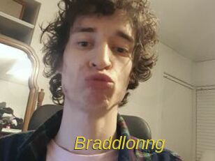Braddlonng