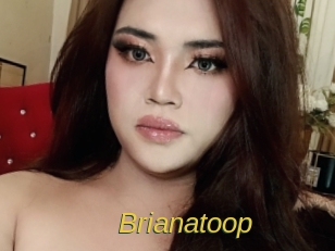 Brianatoop