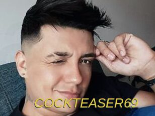 COCKTEASER69