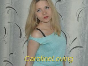 CarolineLoving