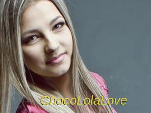 ChocoLolaLove