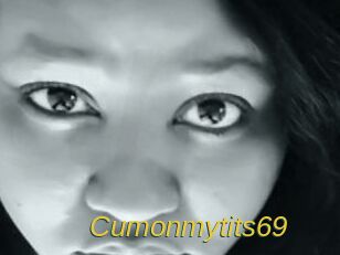 Cumonmytits69