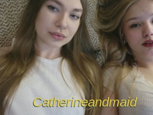 Catherineandmaid