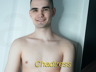 Chadtress