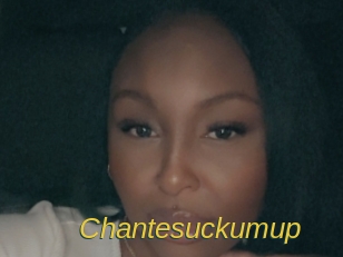Chantesuckumup