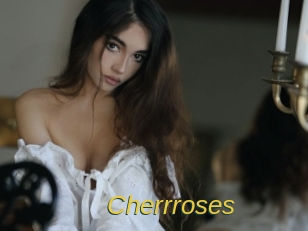 Cherrroses
