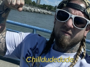 Chilldudedude