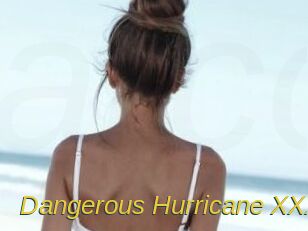 Dangerous_Hurricane_XXX