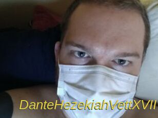 DanteHezekiahVettXVII