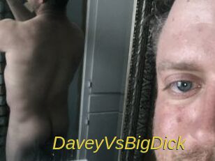 DaveyVsBigDick