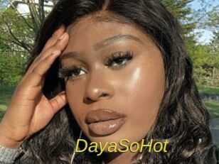 DayaSoHot