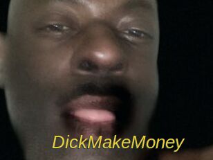 DickMakeMoney