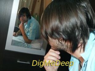 DigMeDeep