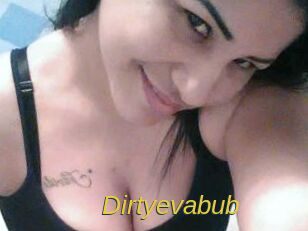 Dirtyevabub