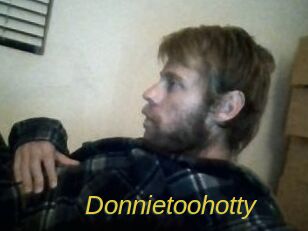 Donnietoohotty