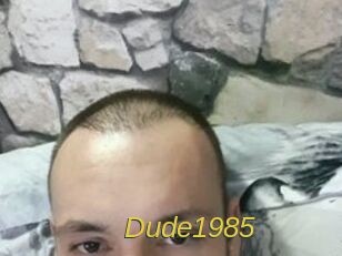 Dude1985