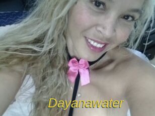 Dayanawater