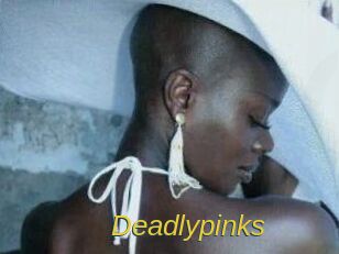 Deadlypinks