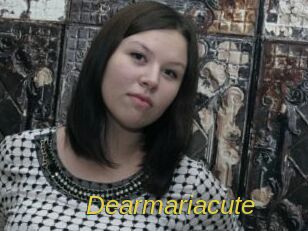 Dearmariacute