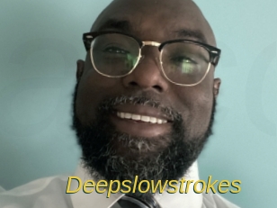 Deepslowstrokes