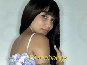Dianabangs
