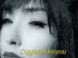 Digglebickinyou
