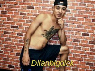 Dilanbigdick