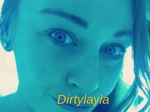 Dirtylayla