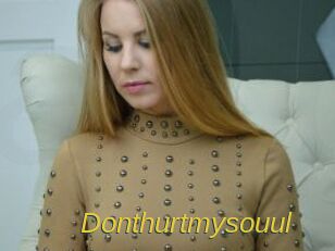 Donthurtmysouul