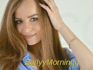 EarlyyMorningg