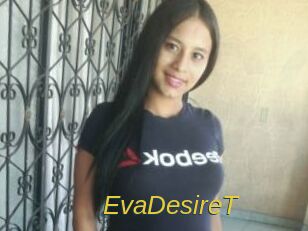 EvaDesireT
