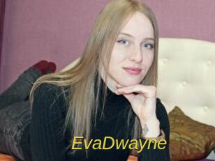EvaDwayne