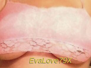 EvaLove79X