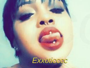 Exxoticccc