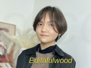 Editafulwood